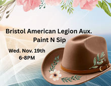 Load image into Gallery viewer, Bristol VT. American Legion Aux. Paint N Sip
